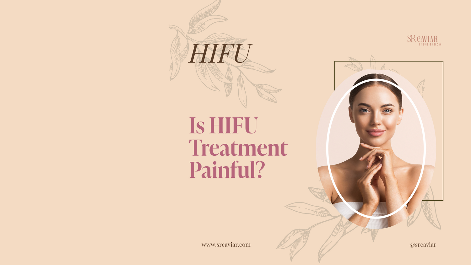 Is HIFU Treatment Painful?